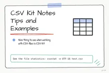 Illustrated infographic summarizing: CSV Kit Notes Tips and Examples