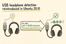 Illustrated infographic summarizing: USB headphone detection reintroduced in Ubuntu 20.10